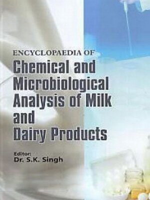 cover image of Encyclopaedia of Microbiological Analysis of Milk and Dairy Products